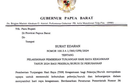 Surat Edaran Pj Gubernur Papua Barat, Pembayaran THR Pekerja Maksimal 7 Hari Sebelum Lebaran