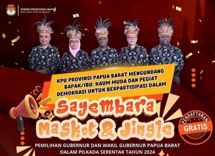 KPU Buka Sayembara Maskot dan Jingle Pilkada Papua Barat 2024