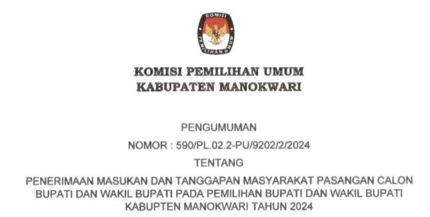 KPU MANOKWARI BUKA PENERIMAAN MASUKAN DAN TANGGAPAN MASYARAKAT CALON BUPATI DAN WAKIL BUPATI PADA PILKADA 2024