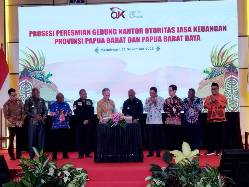OJK Resmikan Kantor Papua Barat dan Papua Barat Daya, Penjaga Stabilitas Perekonomian Daerah