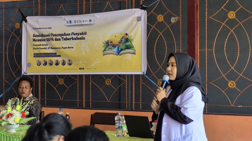 Dari Posyandu Gracia Ransiki, TEP 17 ITS Edukasi Warga Tentang ISPA dan TB